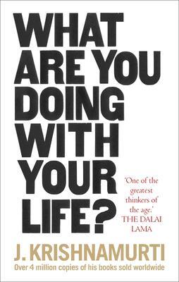 Cover: 9781846045851 | What Are You Doing With Your Life? | J. Krishnamurti | Taschenbuch