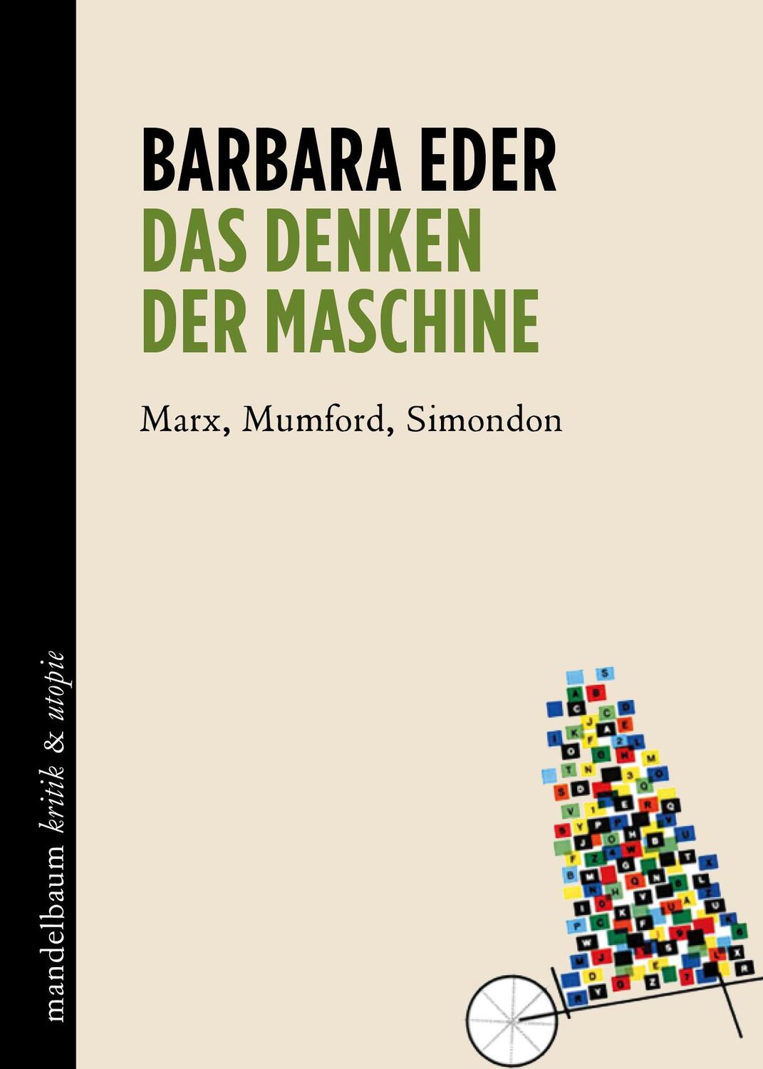 Cover: 9783854769163 | Das Denken der Maschine | Marx, Mumford, Simondon | Barbara Eder
