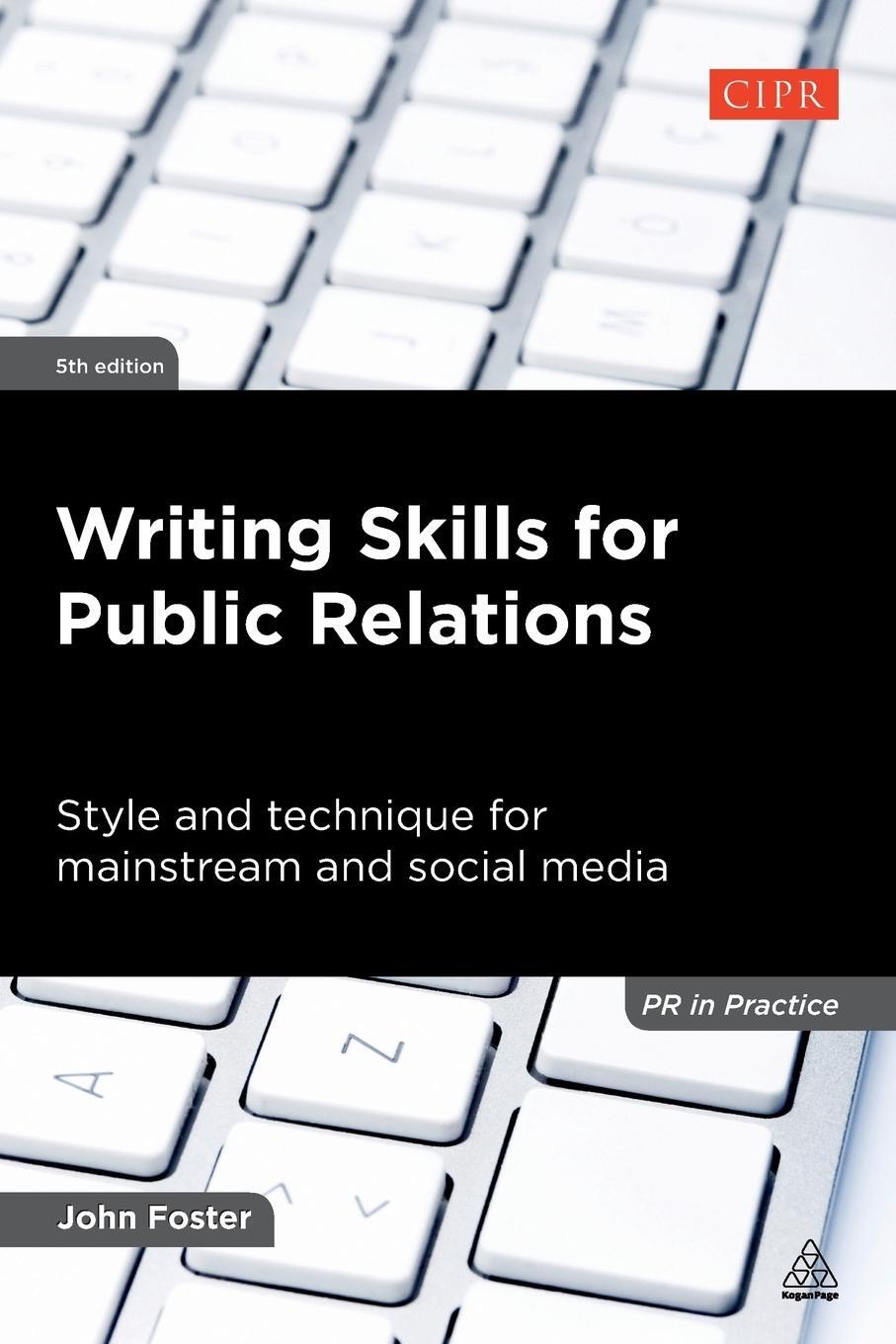 Cover: 9780749465438 | Writing Skills for Public Relations | John Foster | Taschenbuch | 2012