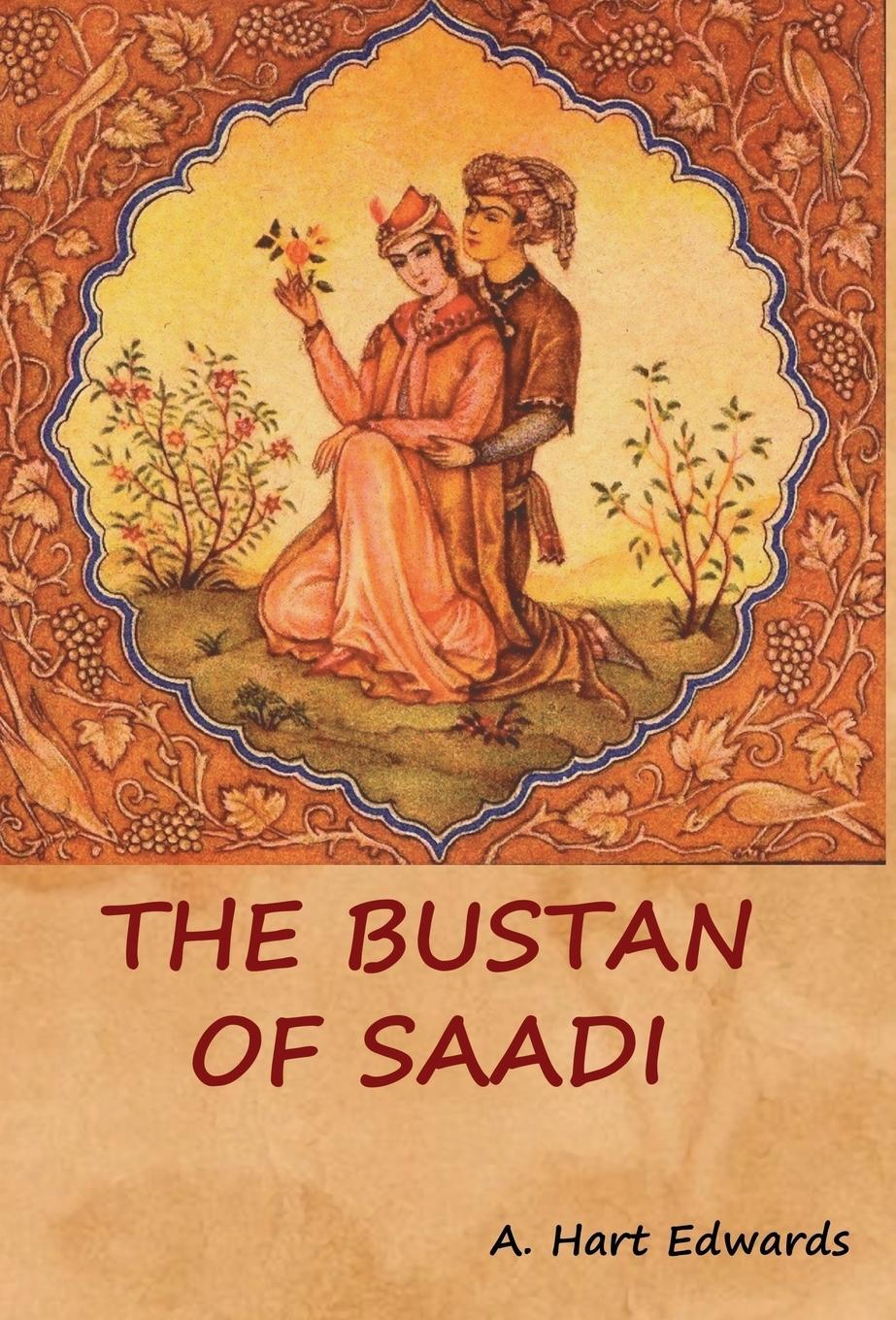 Cover: 9781618953070 | The Bustan of Saadi | Buch | HC gerader Rücken mit Schutzumschlag
