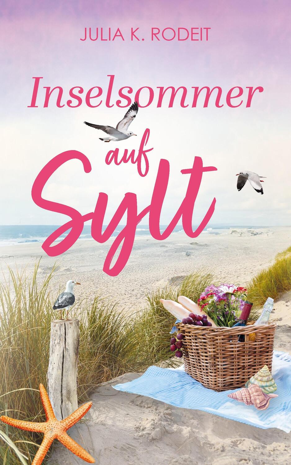 Cover: 9783989425248 | Inselsommer auf Sylt | Inselträume auf Sylt, Band 2 | Julia K. Rodeit