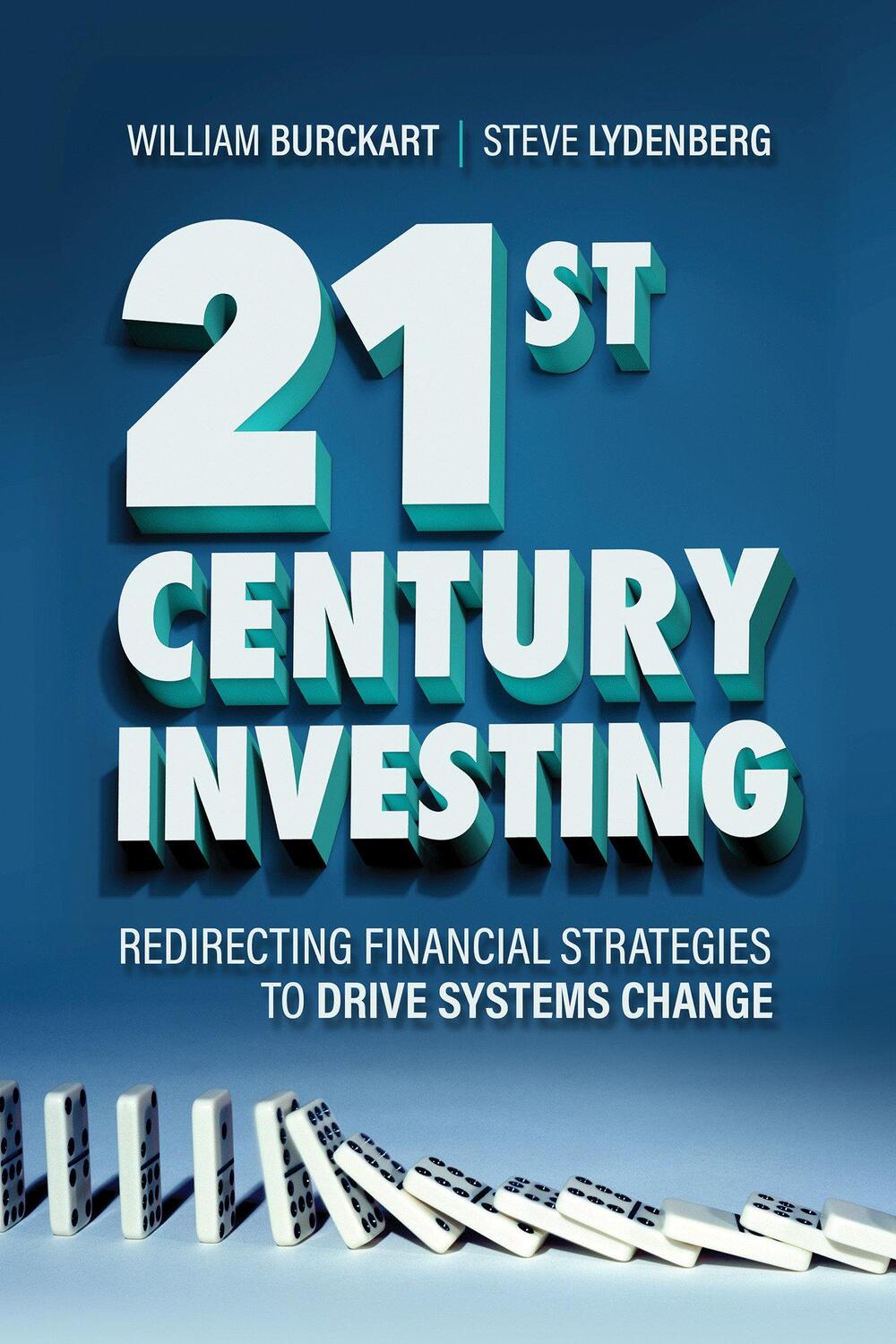 Cover: 9781523091072 | 21st Century Investing: Redirecting Financial Strategies to Drive...