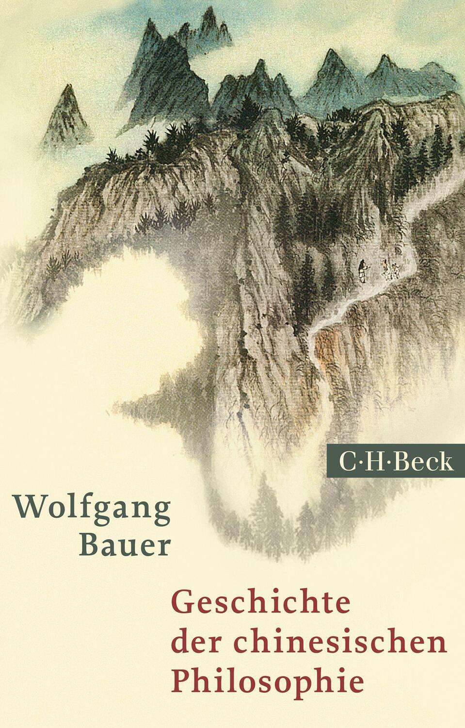 Cover: 9783406801105 | Geschichte der chinesischen Philosophie | Wolfgang Bauer | Taschenbuch