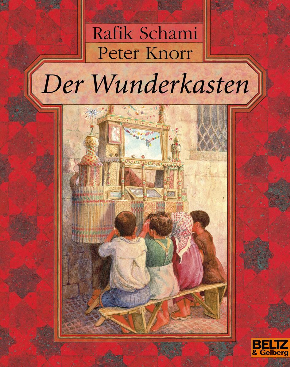 Cover: 9783407760425 | Der Wunderkasten | Rafik Schami (u. a.) | Taschenbuch | Minimax | 2018