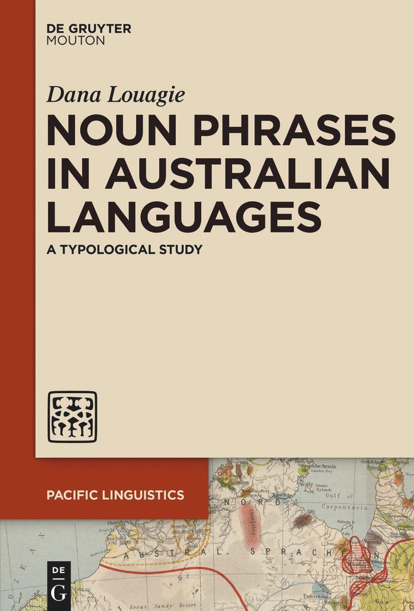 Cover: 9781501525704 | Noun Phrases in Australian Languages | A Typological Study | Louagie