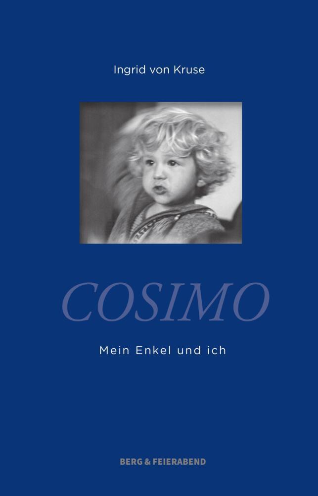 Cover: 9783948272166 | Cosimo | Mein Enkel und Ich | Ingrid von Kruse | Buch | 144 S. | 2021