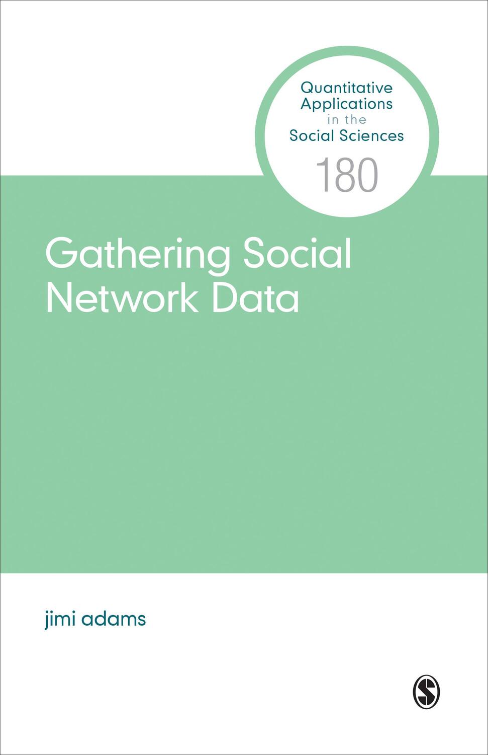 Cover: 9781544321462 | Gathering Social Network Data | Jimi Adams | Taschenbuch | Englisch