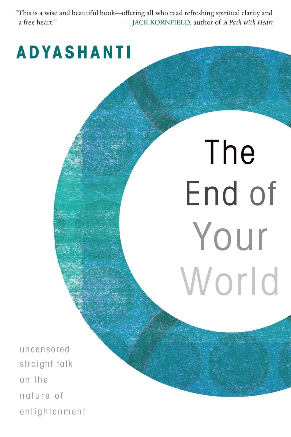 Cover: 9781591797791 | The End of Your World | Adyashanti | Taschenbuch | 240 S. | Englisch