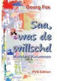Cover: 9783937811086 | Saa, was de willschd | Mundart-Kolumnen | Georg Fox | Taschenbuch