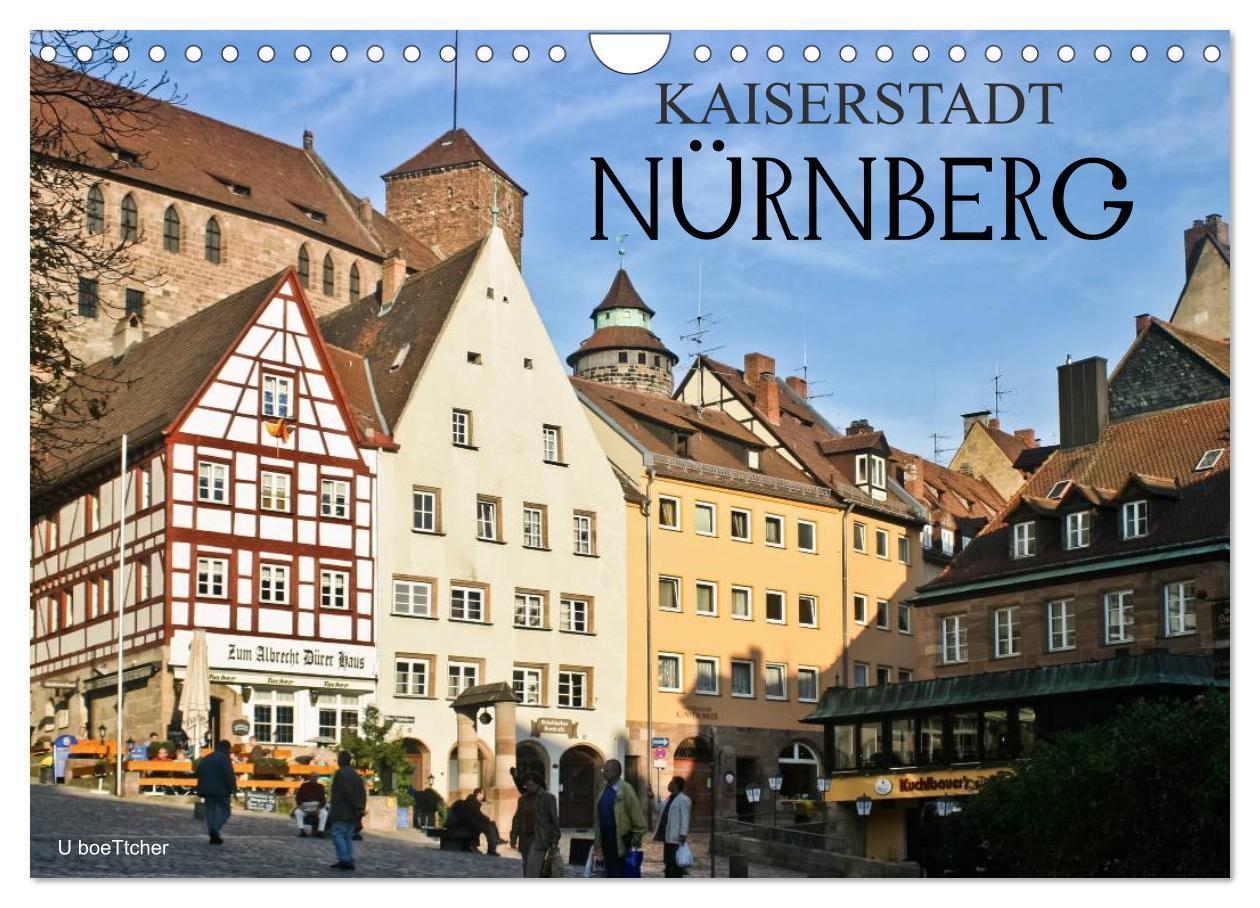 Cover: 9783435612802 | Kaiserstadt Nürnberg (Wandkalender 2025 DIN A4 quer), CALVENDO...