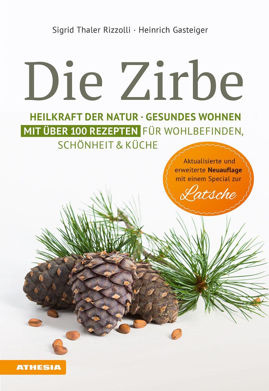 Cover: 9788868394417 | Die Zirbe | Sigrid Thaler Rizzolli (u. a.) | Taschenbuch | Deutsch