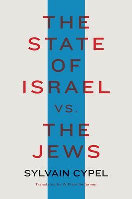 Cover: 9781635420975 | The State of Israel vs. the Jews | Sylvain Cypel | Buch | Englisch