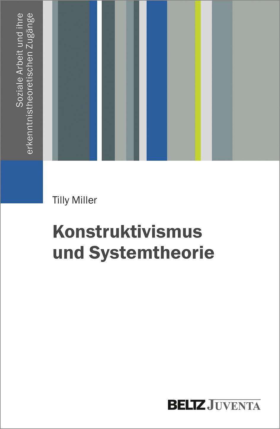 Cover: 9783779939535 | Konstruktivismus und Systemtheorie | Tilly Miller | Taschenbuch | 2021