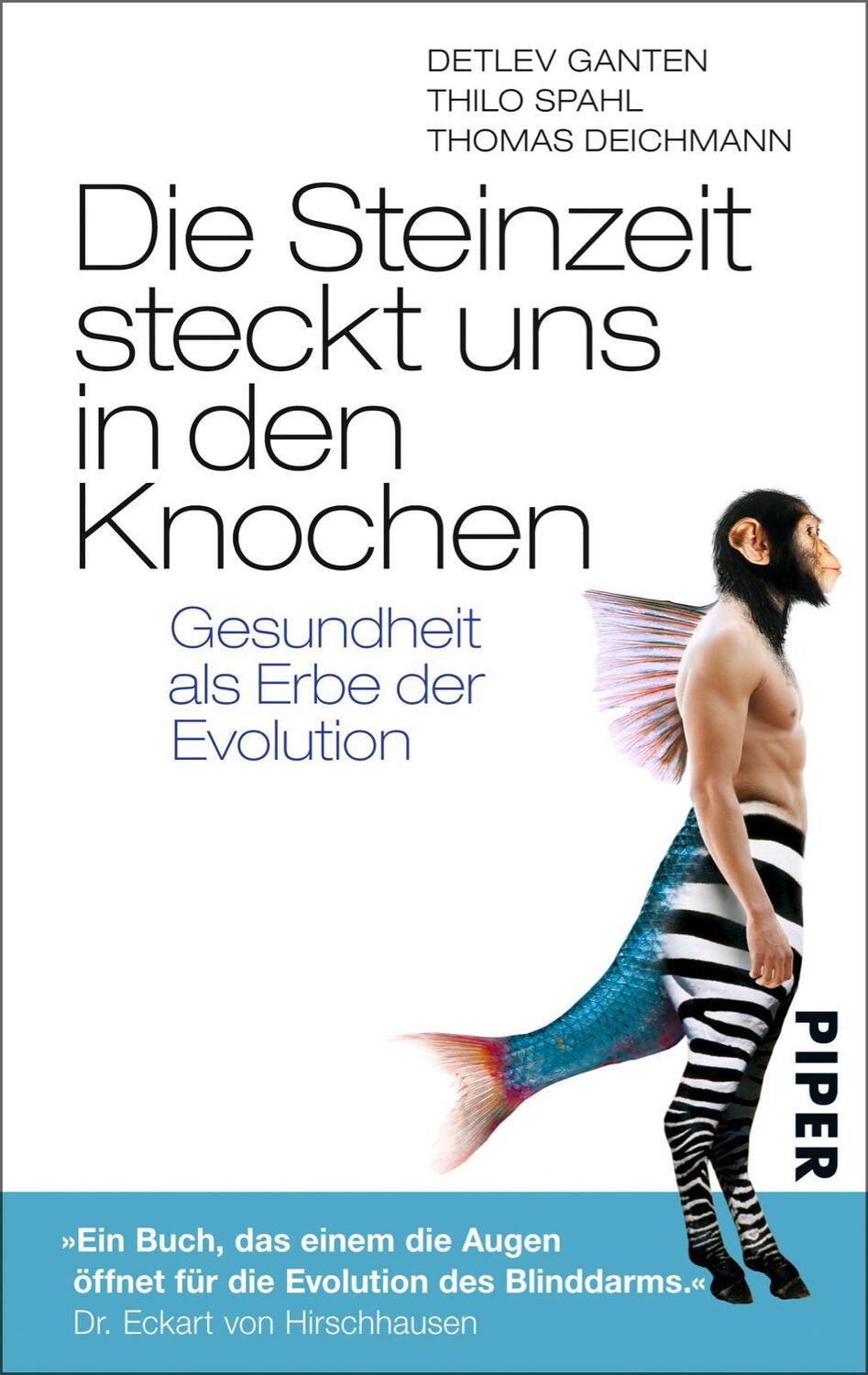 Cover: 9783492263986 | Die Steinzeit steckt uns in den Knochen | Detlev Ganten (u. a.) | Buch