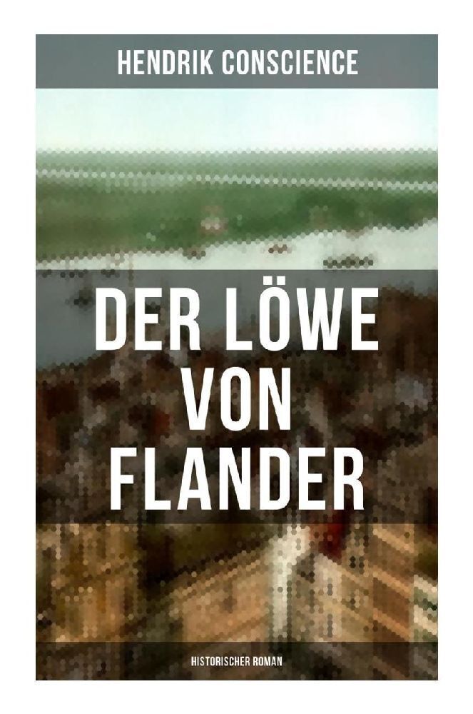 Cover: 9788027263998 | Der Löwe von Flander (Historischer Roman) | Hendrik Conscience | Buch