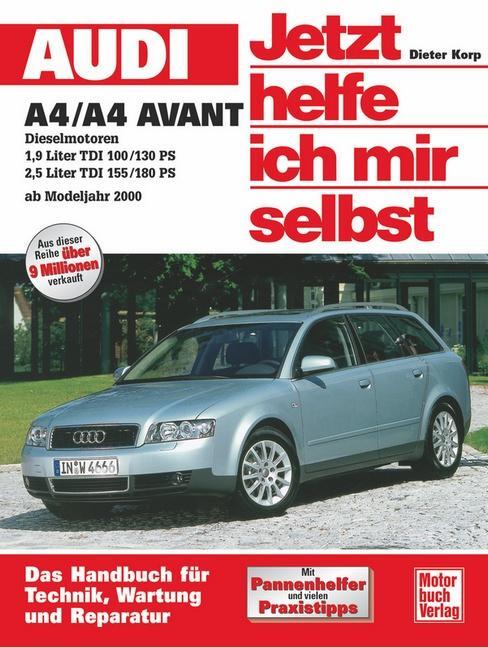 Cover: 9783613021808 | Audi A4/A4 Avant Diesel ab Modelljahr 2000. Jetzt helfe ich mir selbst