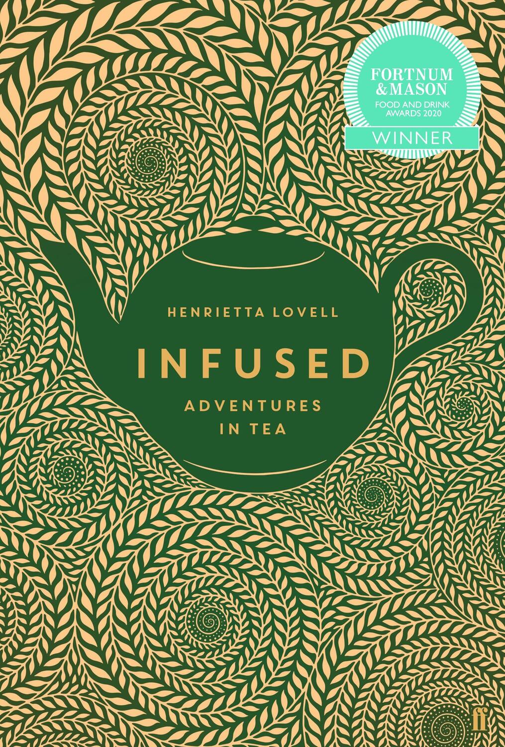 Cover: 9780571324392 | Infused | Adventures in Tea | Henrietta Lovell | Buch | Gebunden