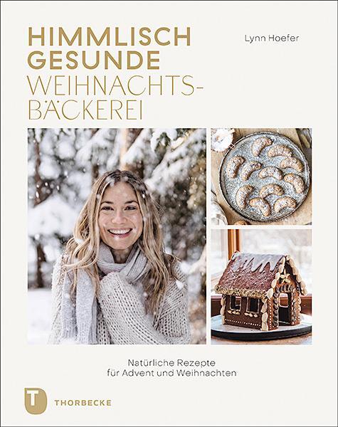 Cover: 9783799515283 | Himmlisch gesunde Weihnachtsbäckerei | Lynn Hoefer | Buch | 136 S.