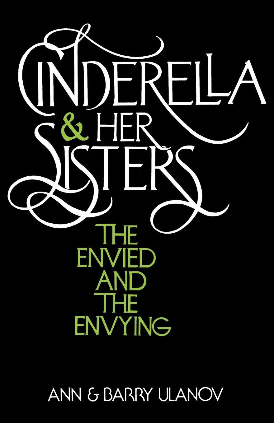 Cover: 9780664244828 | Cinderella and Her Sisters | The Envied and the Envying | Barry Ulanov
