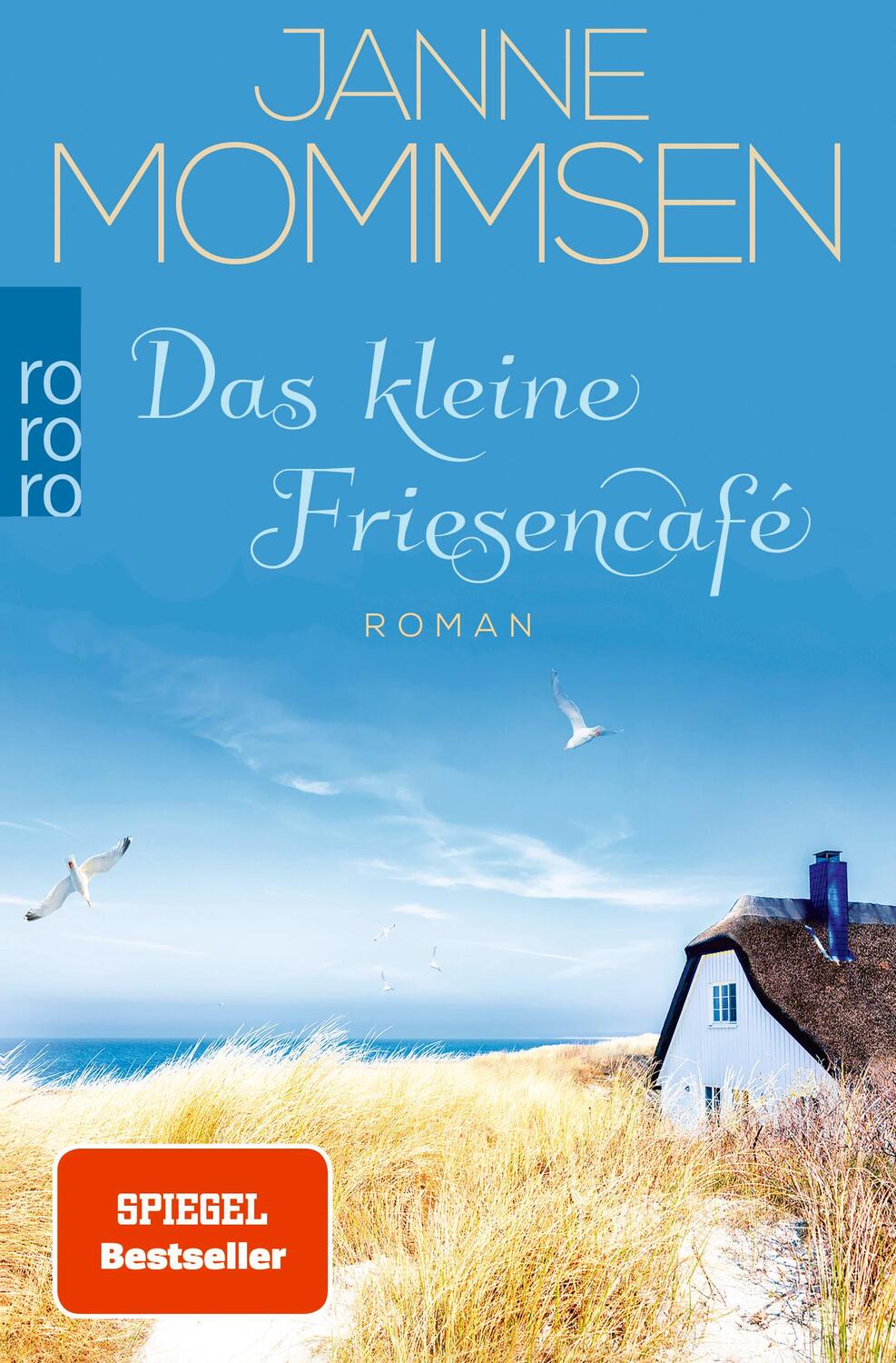 Cover: 9783499003967 | Das kleine Friesencafé | Ein Inselroman | Janne Mommsen | Taschenbuch