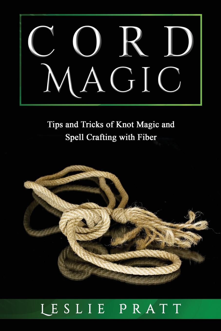 Cover: 9781088226056 | CORD Magic | Leslie Pratt | Taschenbuch | Paperback | Englisch | 2023