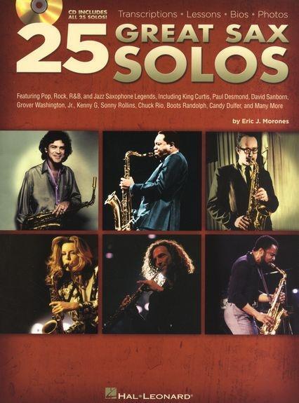 Cover: 9781423410768 | 25 Great Sax Solos: Featuring Pop, Rock, R&B, and Jazz Saxophone...