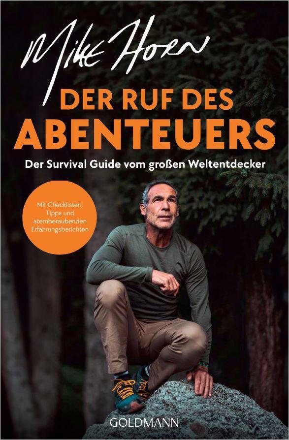 Cover: 9783442180059 | Der Ruf des Abenteuers | Mike Horn | Taschenbuch | 224 S. | Deutsch