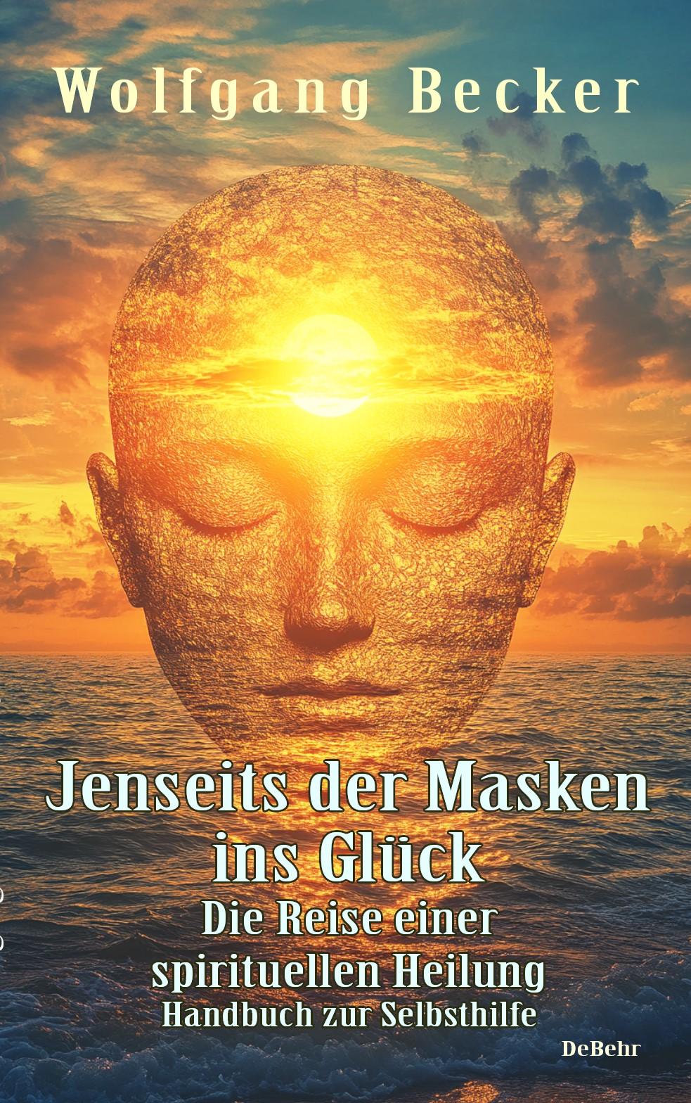 Cover: 9783987272707 | Jenseits der Masken ins Glück - Die Reise einer spirituellen...