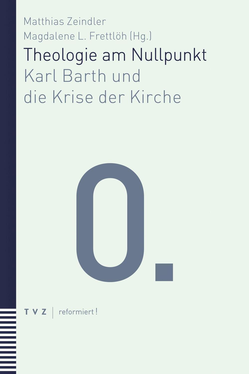 Cover: 9783290185008 | Theologie am Nullpunkt | Karl Barth und die Krise der Kirche | Buch