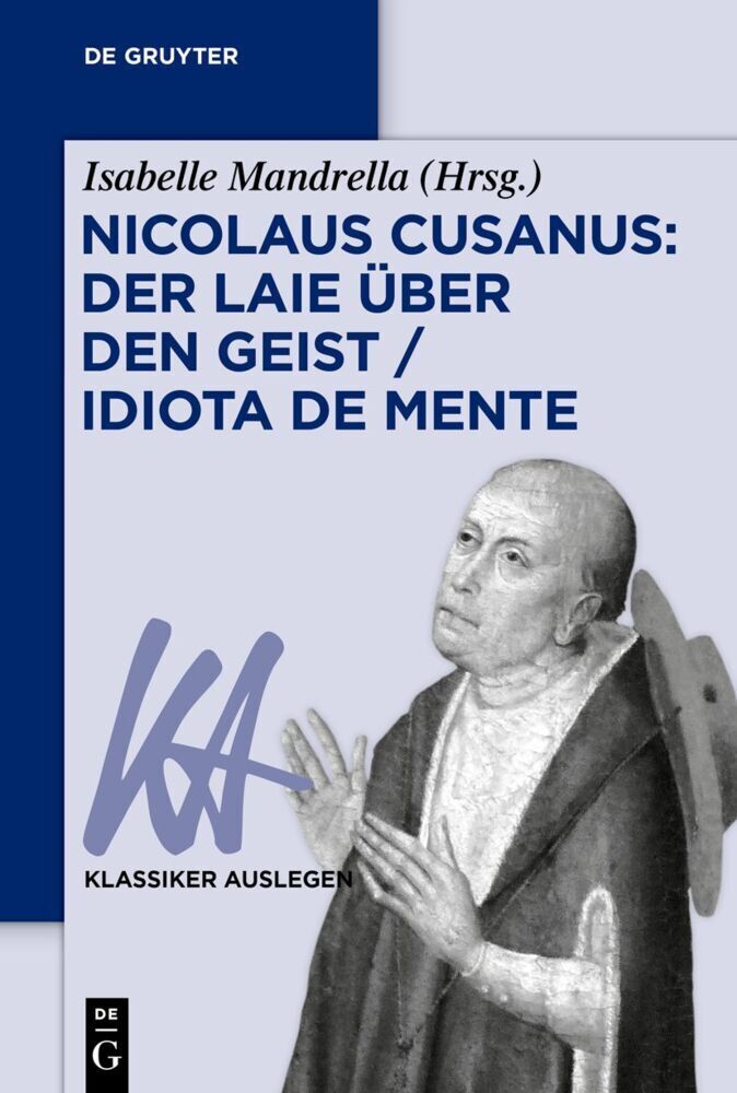Cover: 9783110728729 | Nicolaus Cusanus: Der Laie über den Geist / Idiota de mente | Buch