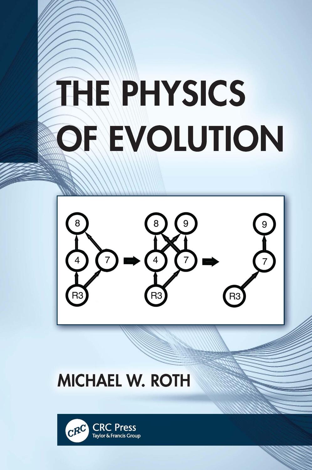 Cover: 9781032490427 | The Physics of Evolution | Michael W. Roth | Taschenbuch | Englisch