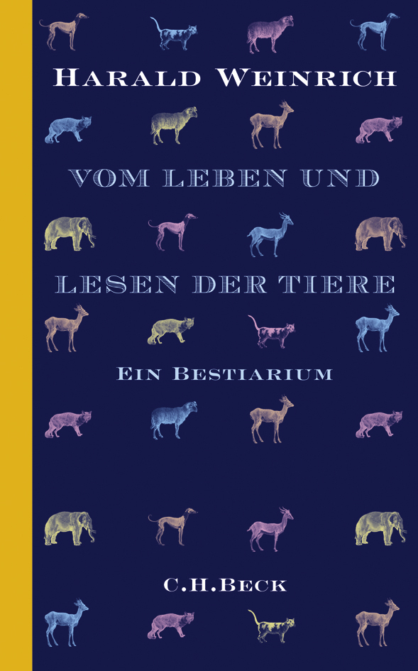 Cover: 9783406578229 | Vom Leben und Lesen der Tiere | Ein Bestiarium | Harald Weinrich