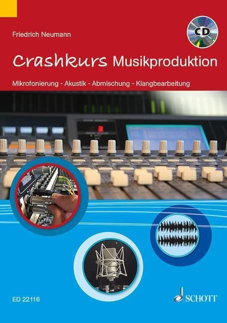 Cover: 9783795708726 | Crashkurs Musikproduktion | Friedrich Neumann | Taschenbuch | 80 S.