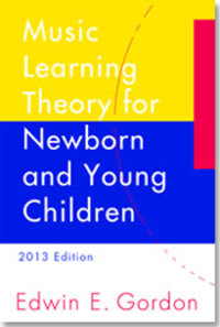 Cover: 9781579999667 | Music Learning Theory for Newborn &amp; Young Children | Edwin E. Gordon