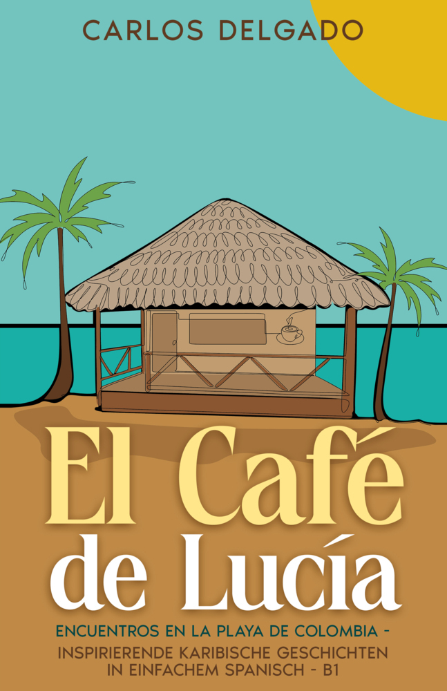 Cover: 9783968911007 | El Café de Lucía | Carlos Delgado | Buch | 233 S. | Spanisch | 2024