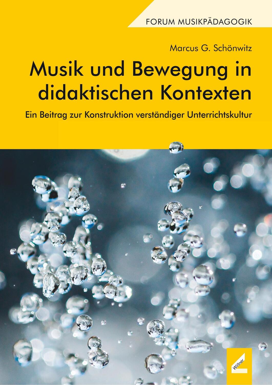 Cover: 9783957861481 | Musik und Bewegung in didaktischen Kontexten | Marcus G. Schönwitz