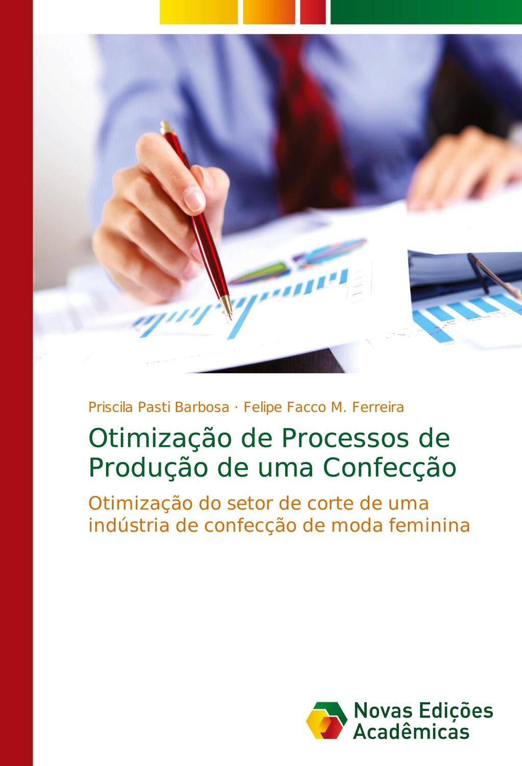 Cover: 9786202401869 | Otimização de Processos de Produção de uma Confecção | Barbosa (u. a.)
