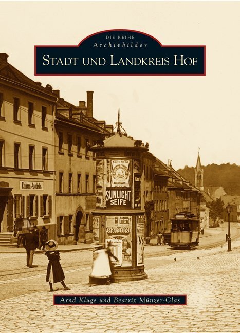 Cover: 9783866801929 | Stadt und Landkreis Hof | Beatrix Münzer-Glas (u. a.) | Taschenbuch