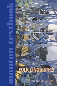 Cover: 9783110175547 | Folk Linguistics | Dennis R. Preston (u. a.) | Buch | Mouton Textbook