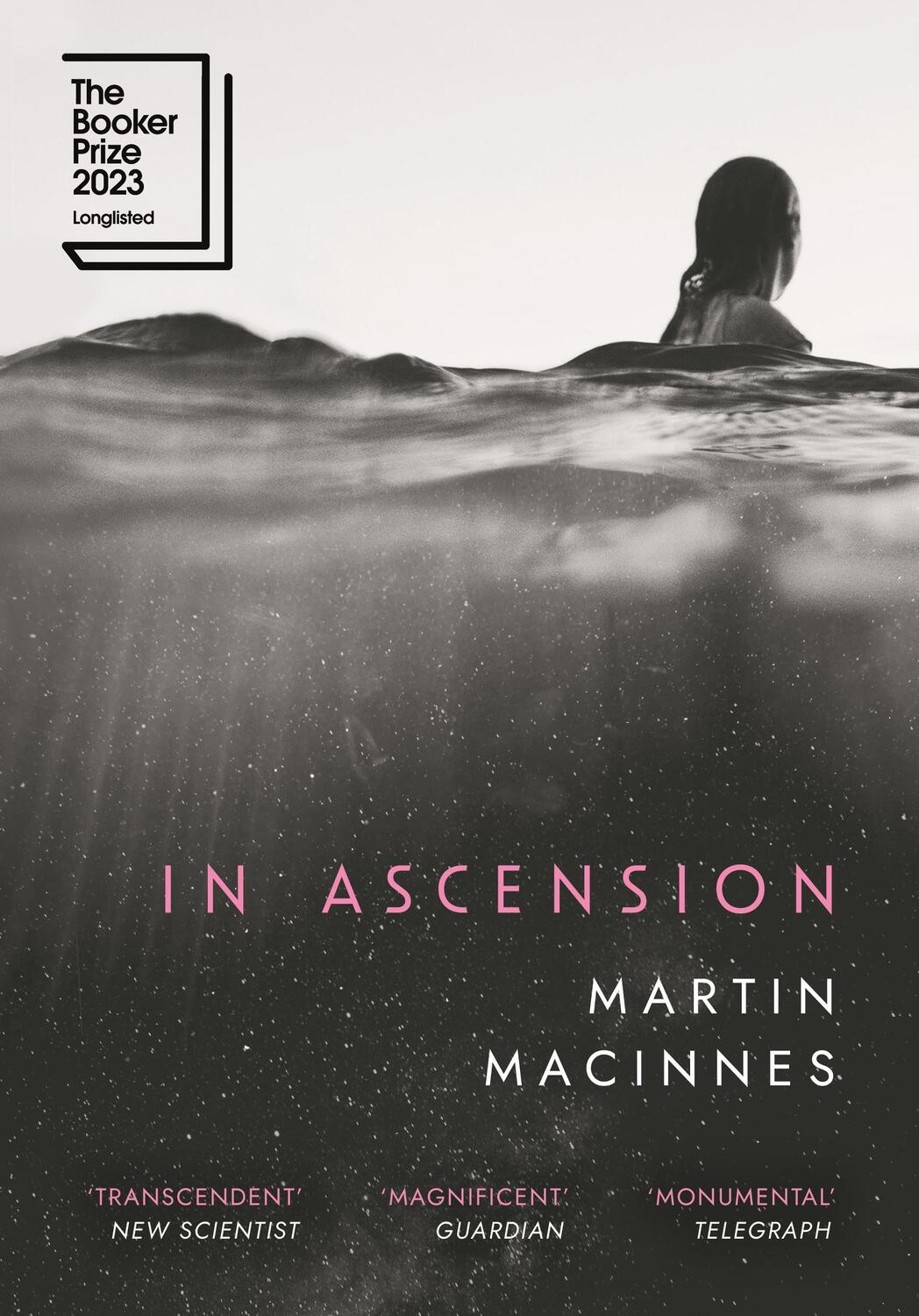 Cover: 9781838956240 | In Ascension | Longlisted for The Booker Prize 2023 | Martin Macinnes