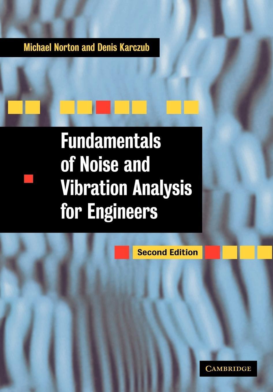 Cover: 9780521499132 | Fundamentals of Noise and Vibration Analysis for Engineers | Buch