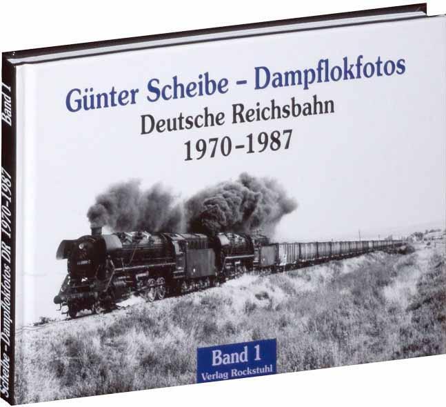 Cover: 9783867773478 | Dampflokfotos 1 | Deutsche Reichsbahn 1970-1987 | Günter Scheibe