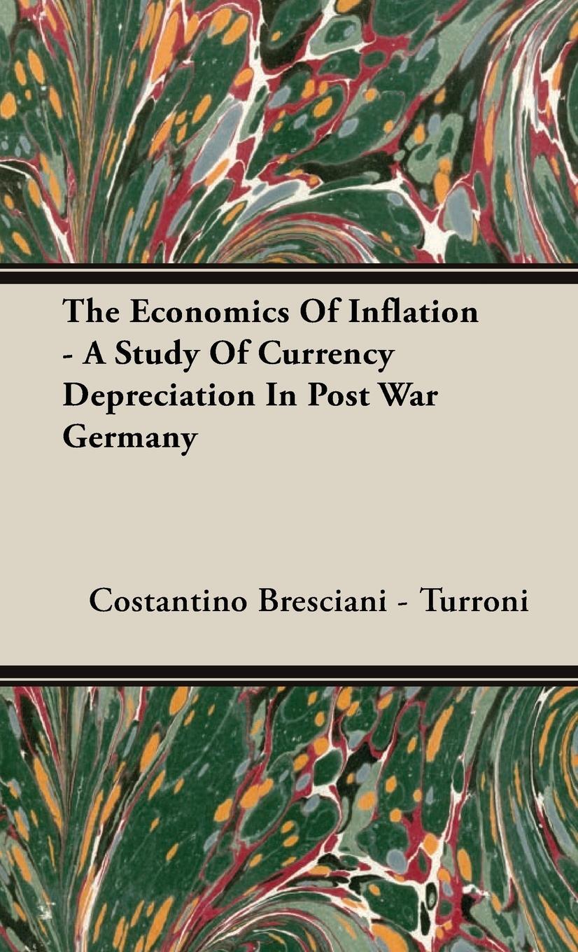 Cover: 9781443723527 | The Economics of Inflation - A Study of Currency Depreciation in...