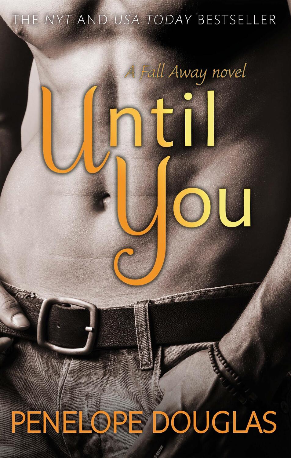 Cover: 9780349405940 | Until You | A Fall Away Novell | Penelope Douglas | Taschenbuch | 2014