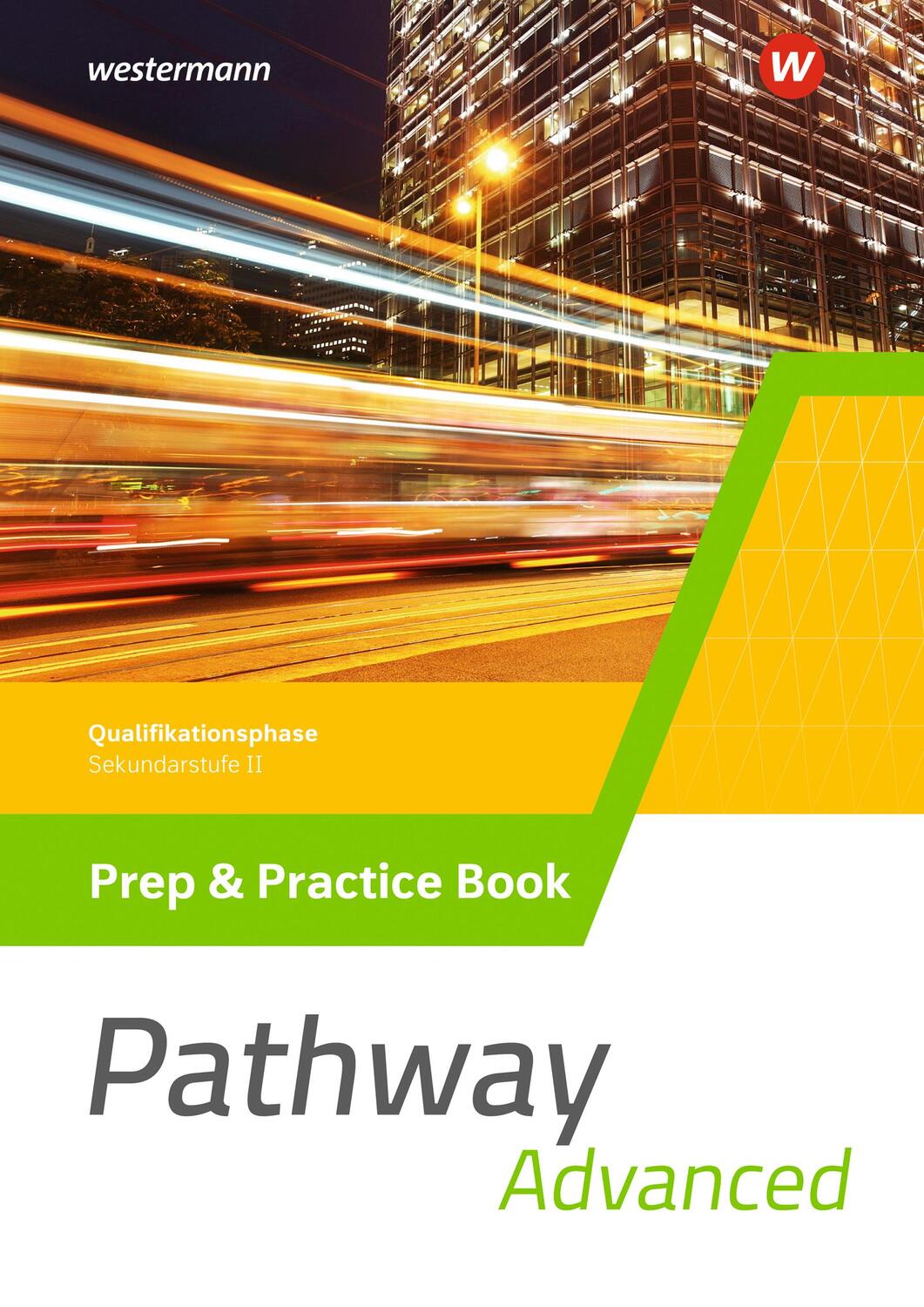 Cover: 9783141215137 | Pathway Advanced. Prep &amp; Practice Book Qualifikationsphase....