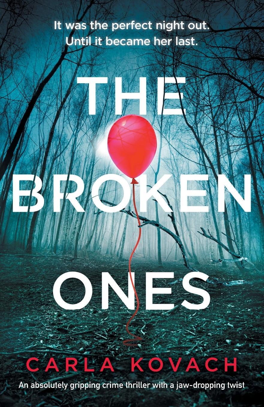 Cover: 9781838888688 | The Broken Ones | Carla Kovach | Taschenbuch | Detective Gina Harte