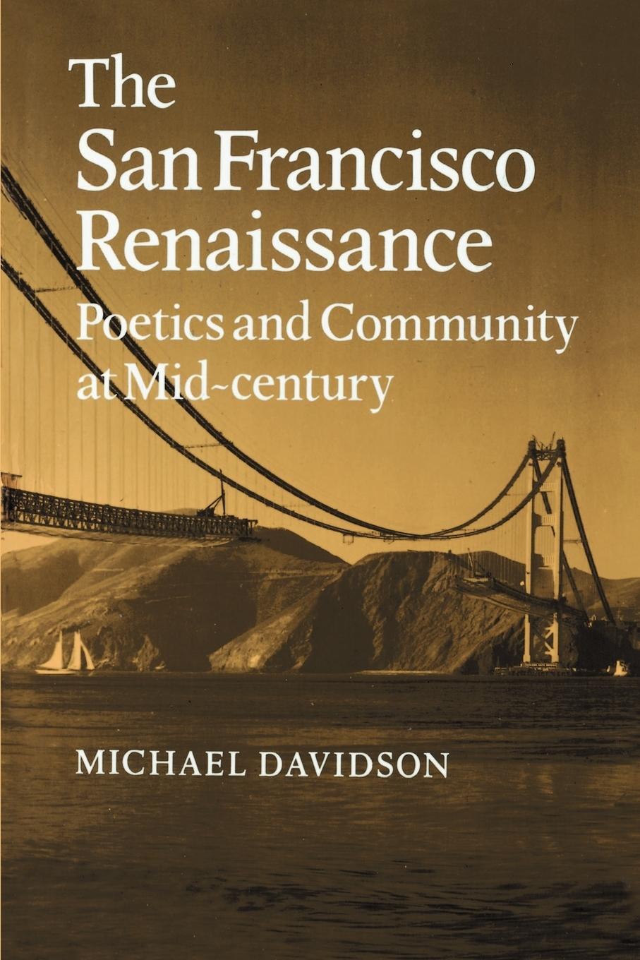 Cover: 9780521423045 | The San Francisco Renaissance | Poetics and Community at Mid-Century
