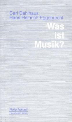 Cover: 9783795904654 | Was ist Musik? | Carl Dahlhaus (u. a.) | Taschenbuch | Noetzel