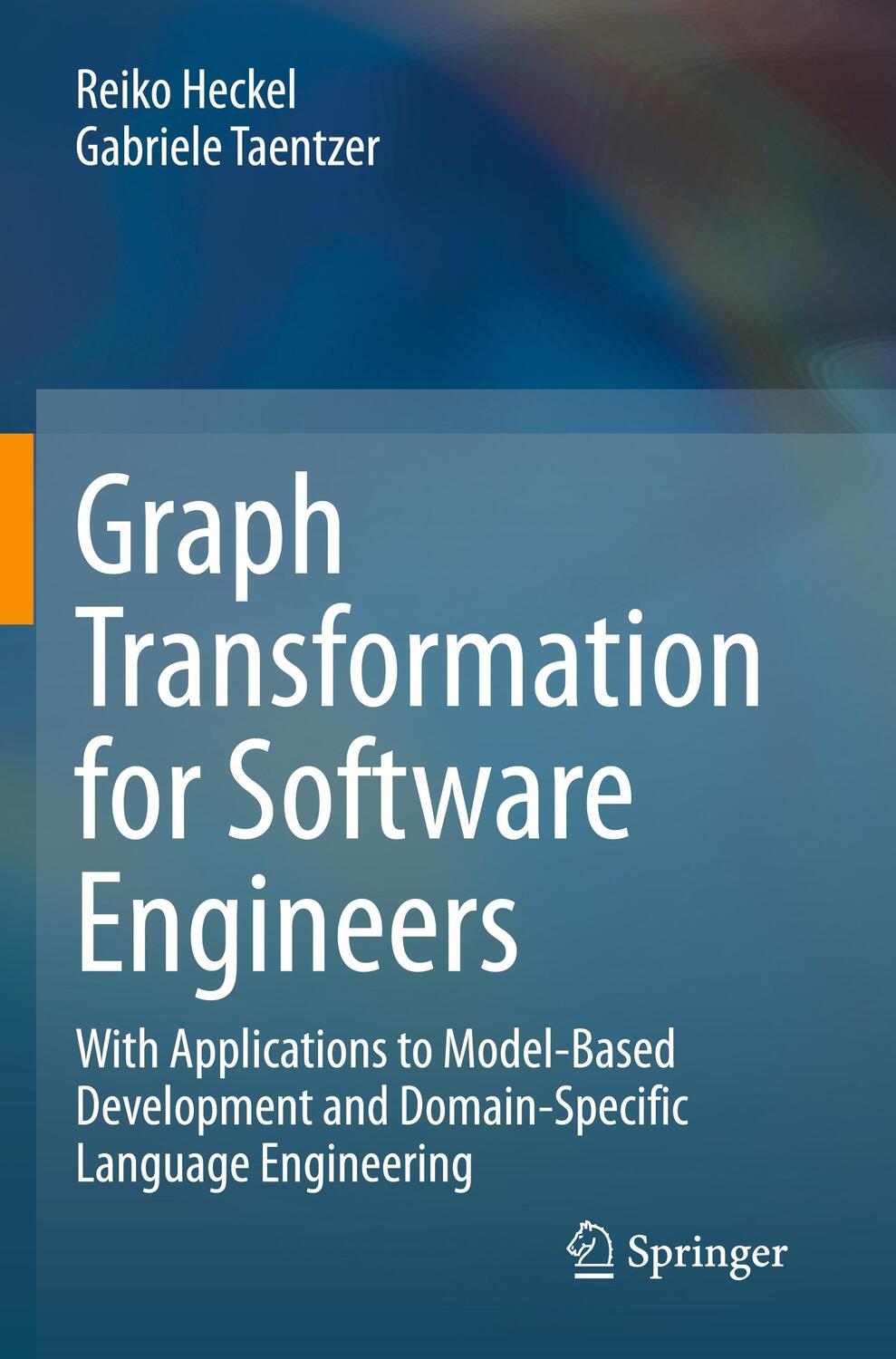 Cover: 9783030439187 | Graph Transformation for Software Engineers | Taentzer (u. a.) | Buch