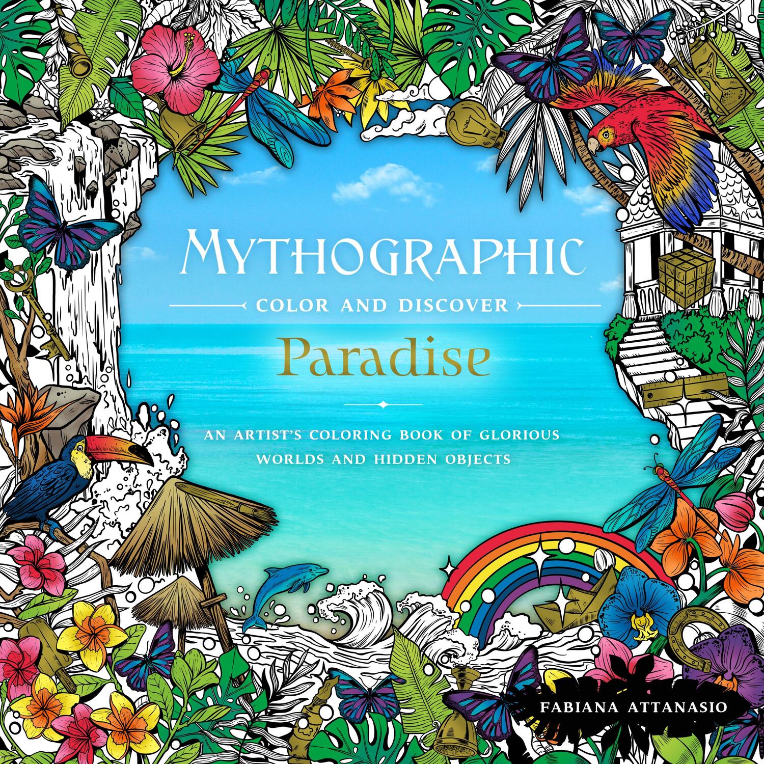 Cover: 9781250270405 | Mythographic Color &amp; Discover: Paradise: An Artist's Coloring Book...